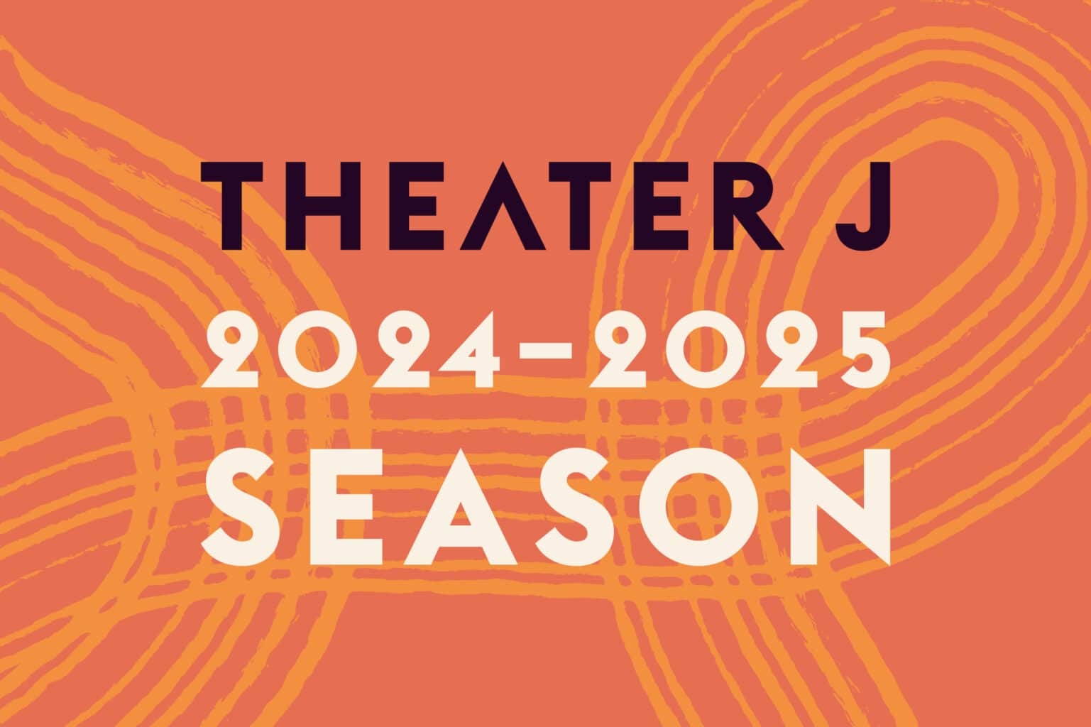 20242025 Season Theater J